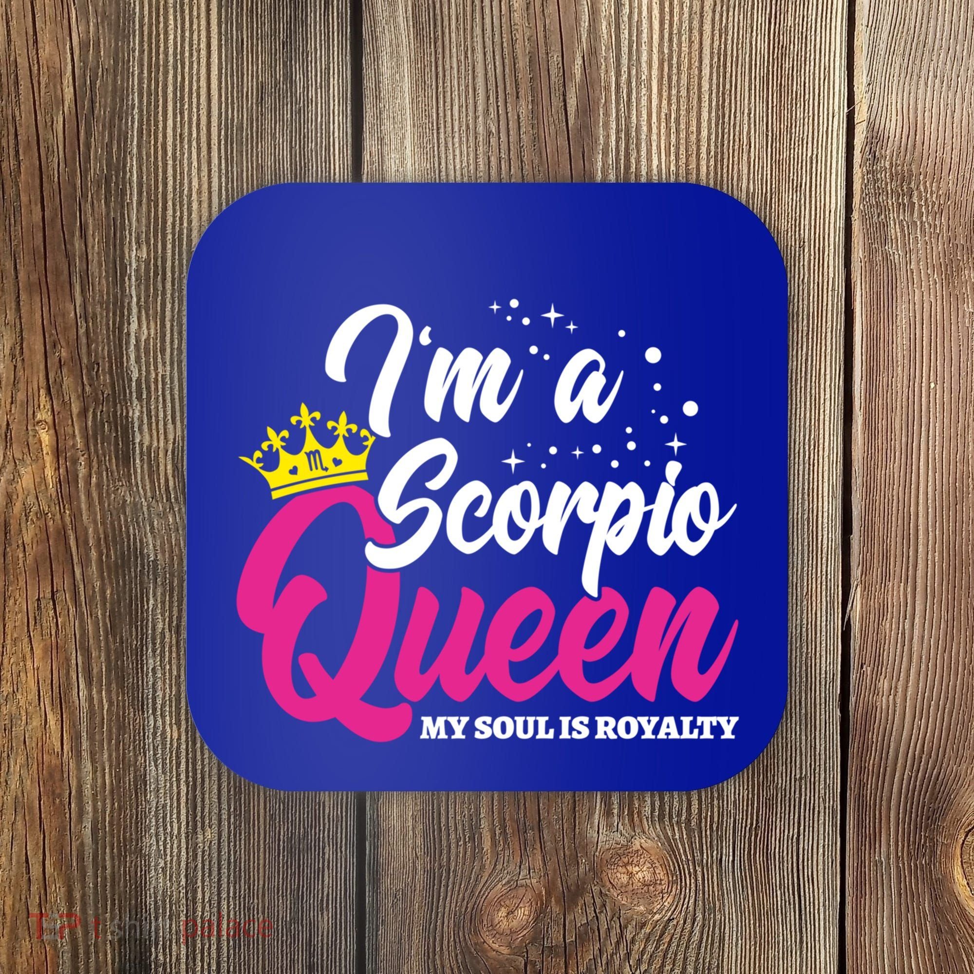 October November Birthday Astrology Scorpio Queen Meaningful Gift Coaster