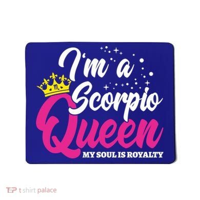 October November Birthday Astrology Scorpio Queen Meaningful Gift Mousepad