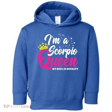 October November Birthday Astrology Scorpio Queen Meaningful Gift Toddler Hoodie