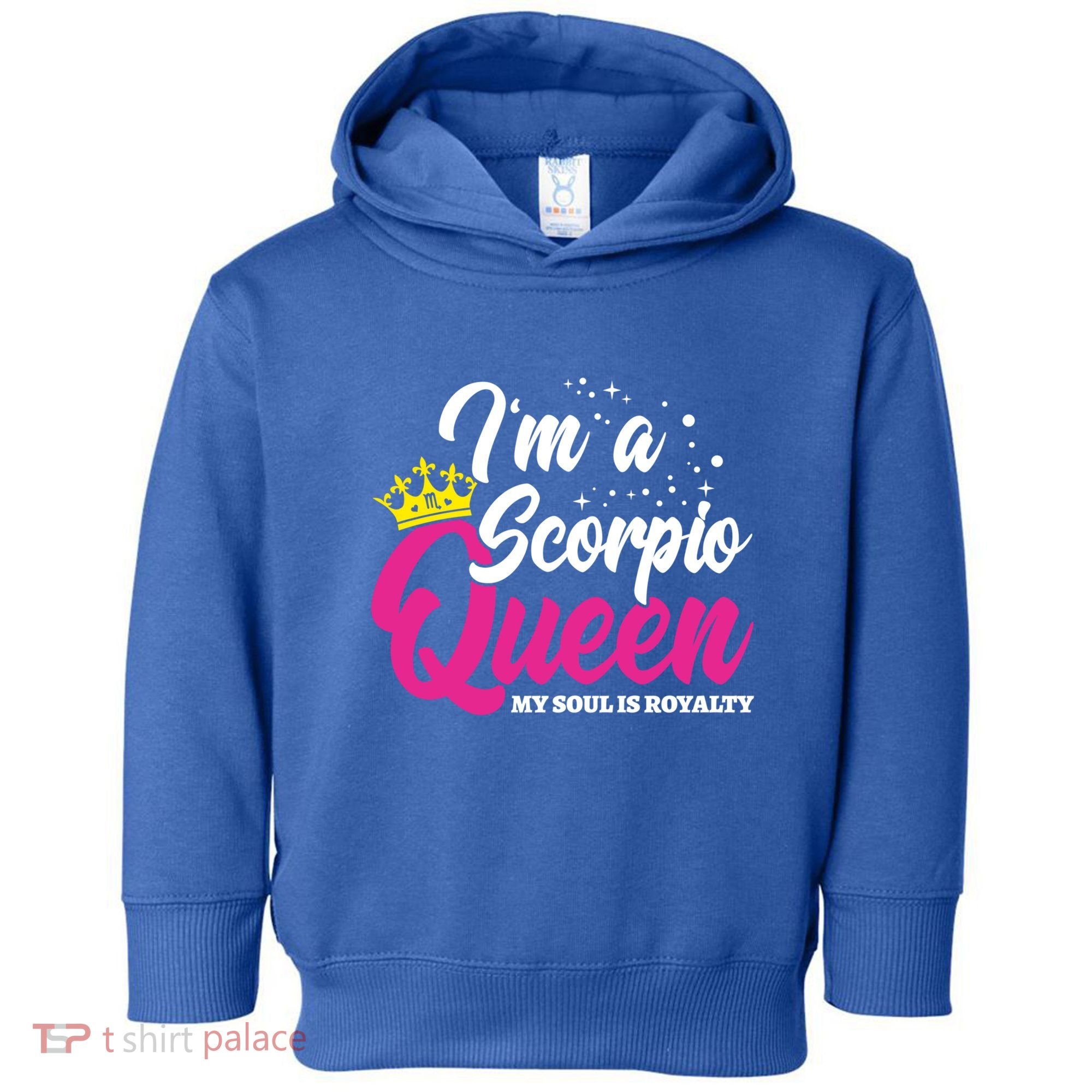 October November Birthday Astrology Scorpio Queen Meaningful Gift Toddler Hoodie