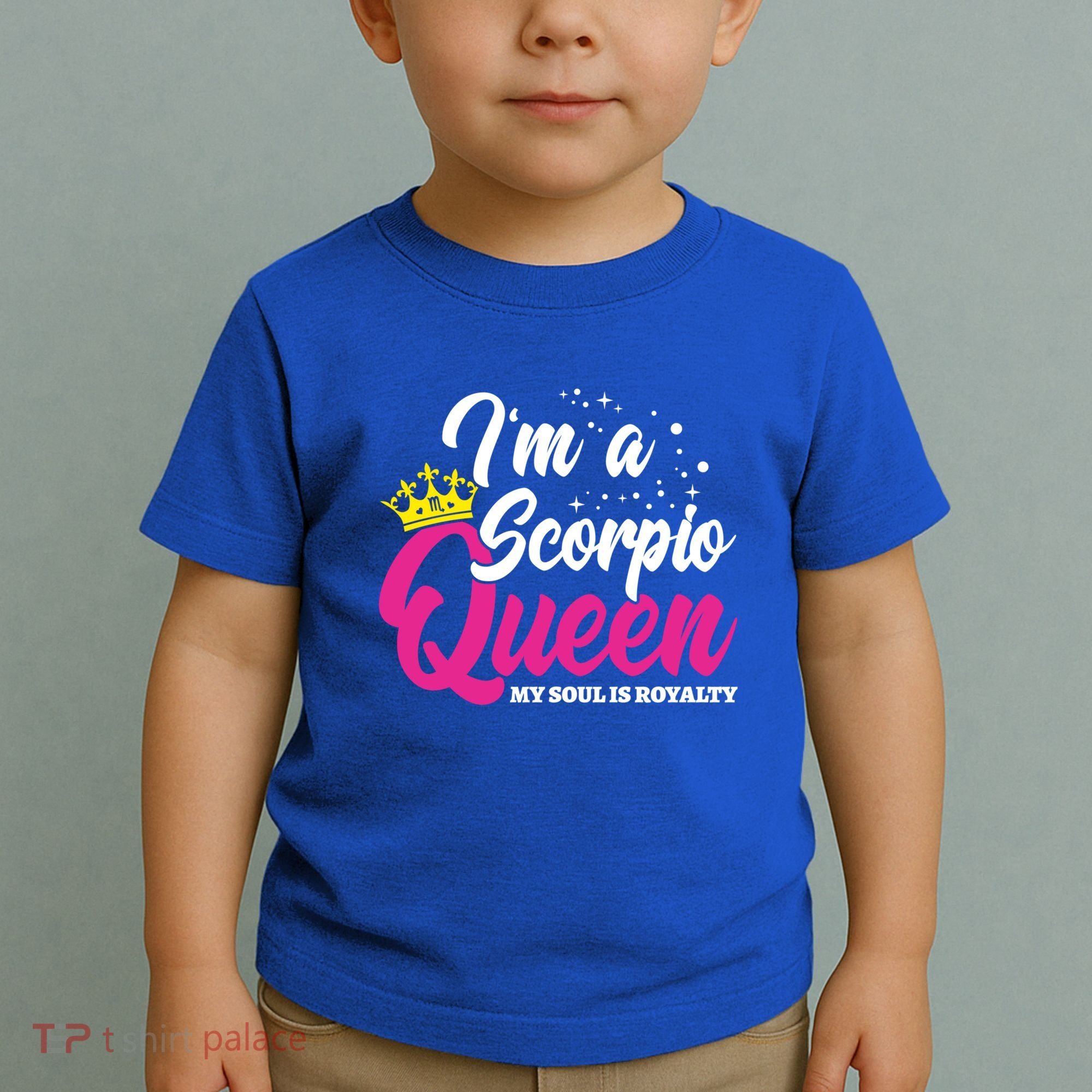 October November Birthday Astrology Scorpio Queen Meaningful Gift Toddler T-Shirt