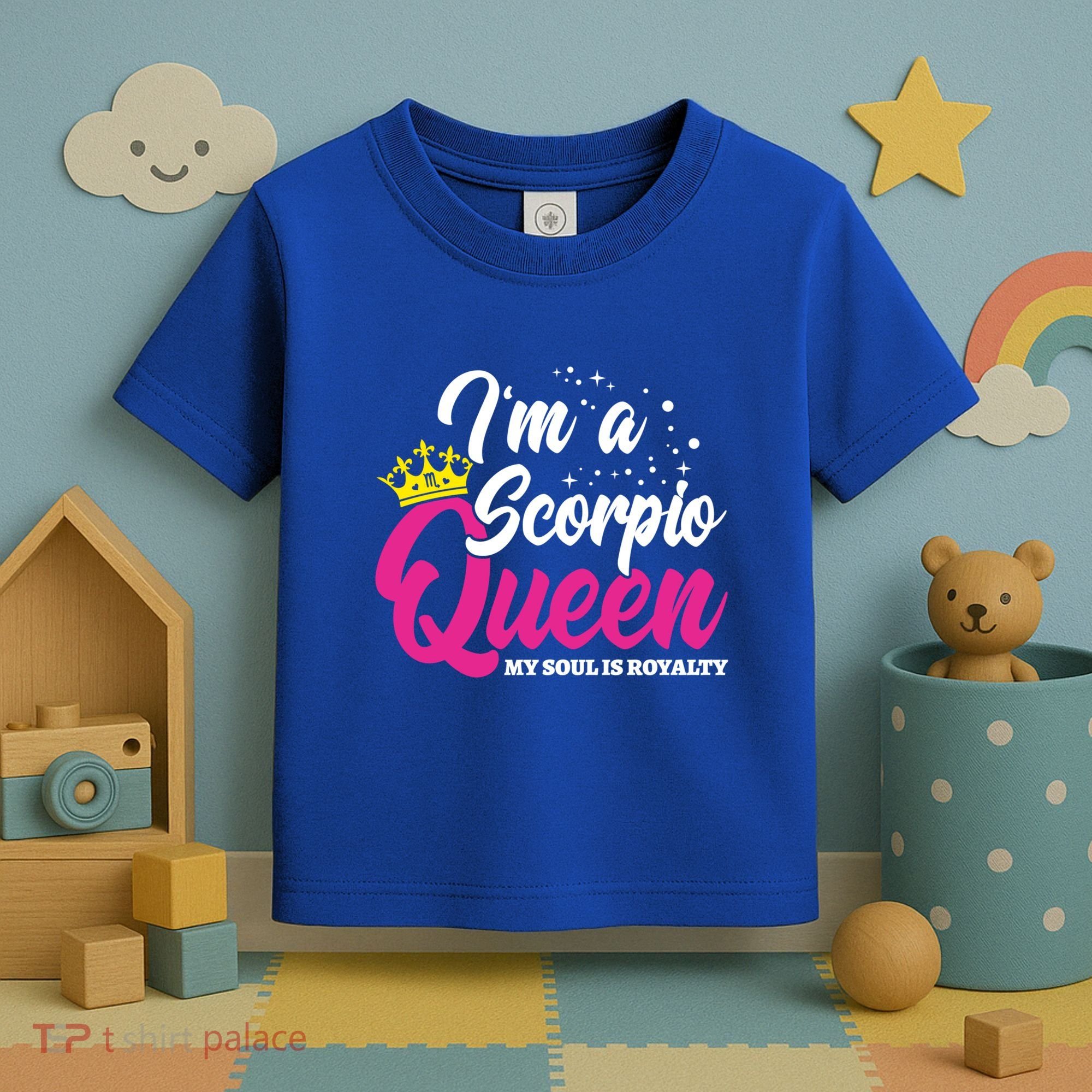 October November Birthday Astrology Scorpio Queen Meaningful Gift Toddler T-Shirt