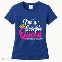 October November Birthday Astrology Scorpio Queen Meaningful Gift Women's T-Shirt thumb 0
