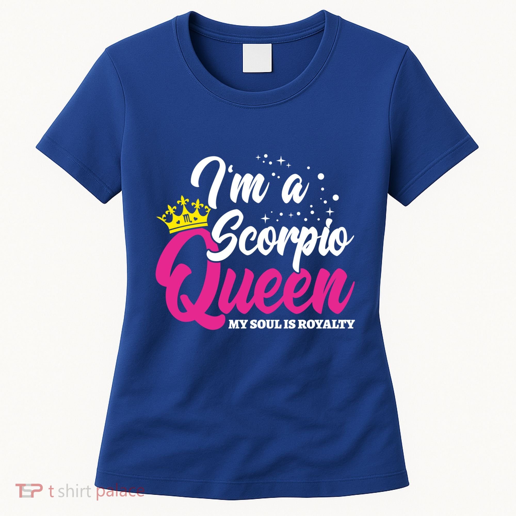 October November Birthday Astrology Scorpio Queen Meaningful Gift Women's T-Shirt