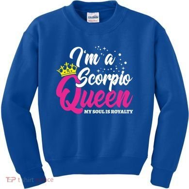 October November Birthday Astrology Scorpio Queen Meaningful Gift Kids Sweatshirt