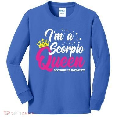 October November Birthday Astrology Scorpio Queen Meaningful Gift Kids Long Sleeve Shirt