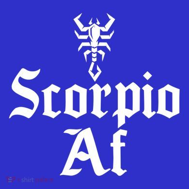 October November Birthday Scorpio Af Scorpio Zodiac Sign Gift Tall Sweatshirt