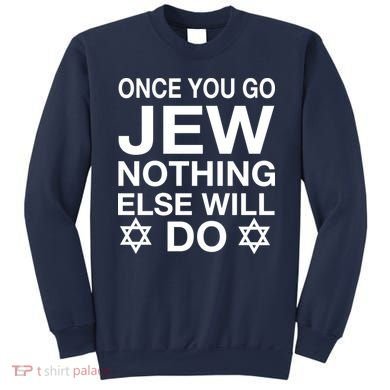 Once You Go Jew Hanukkah Sweatshirt