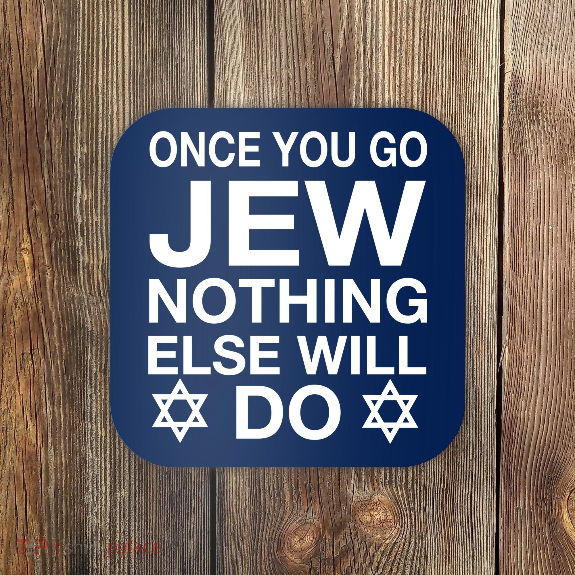 Once You Go Jew Hanukkah Coaster
