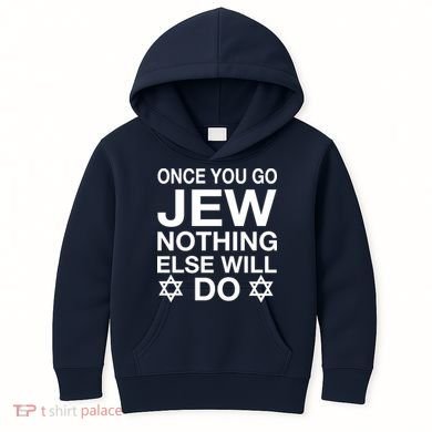 Once You Go Jew Hanukkah Kids Hoodie