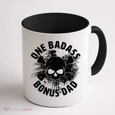 One Badass Bonus Dad Coffee Mug back