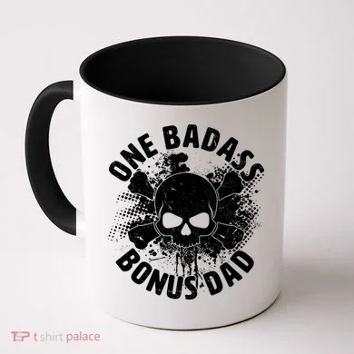 One Badass Bonus Dad Coffee Mug