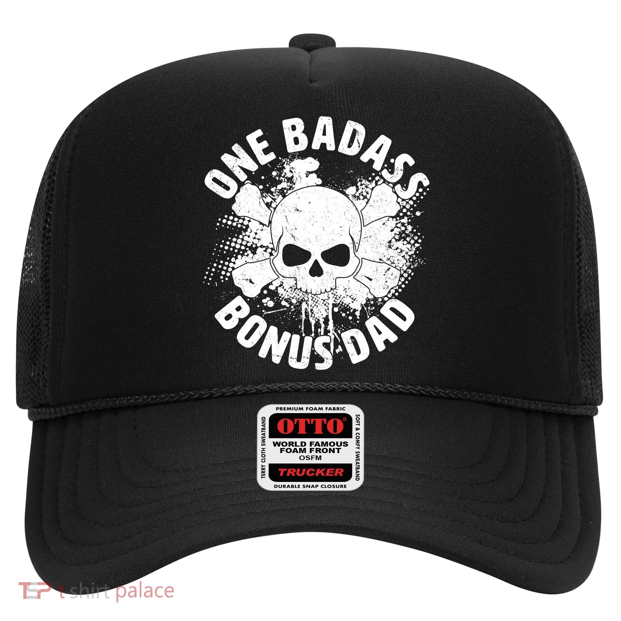 One Badass Bonus Dad Hat