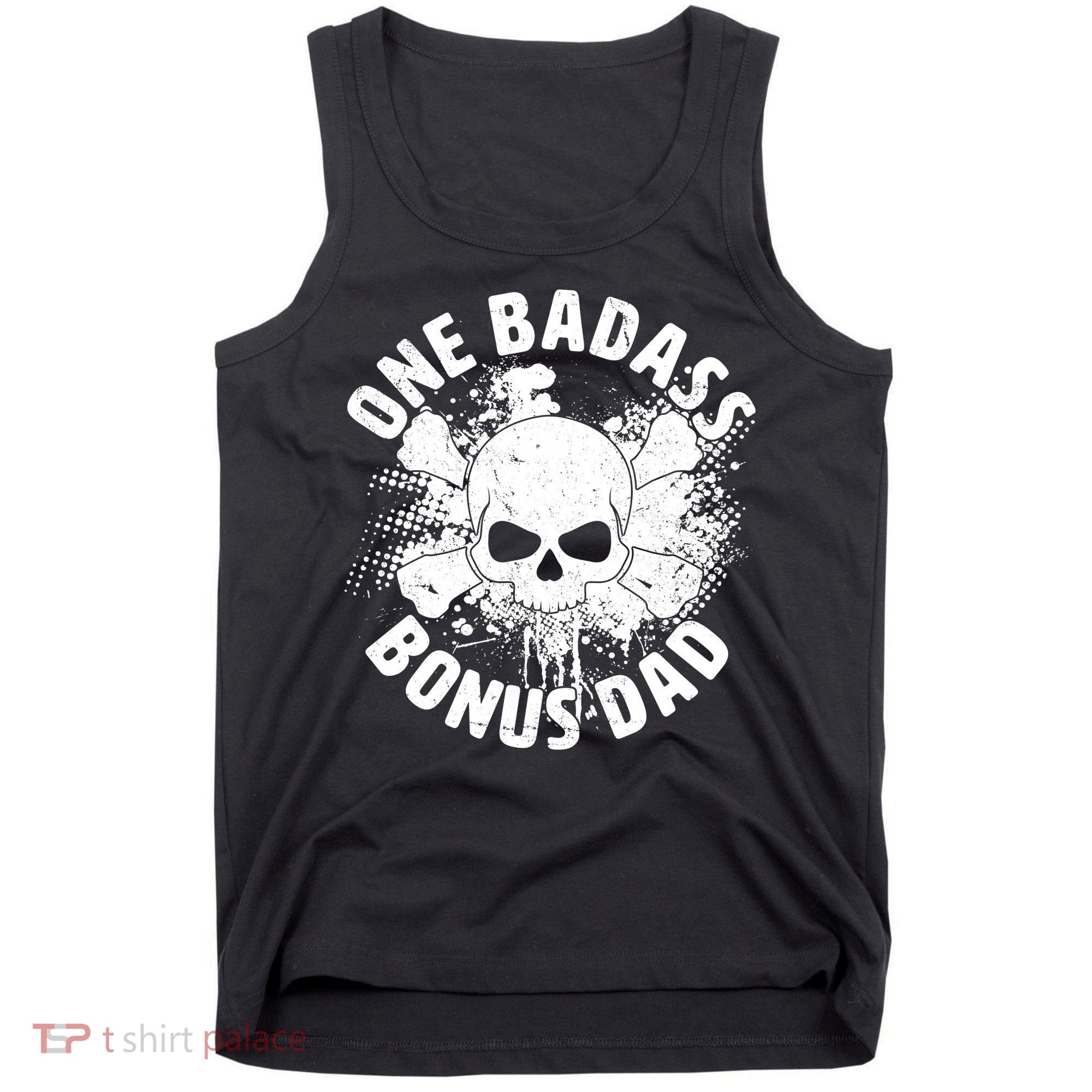One Badass Bonus Dad Tank Top