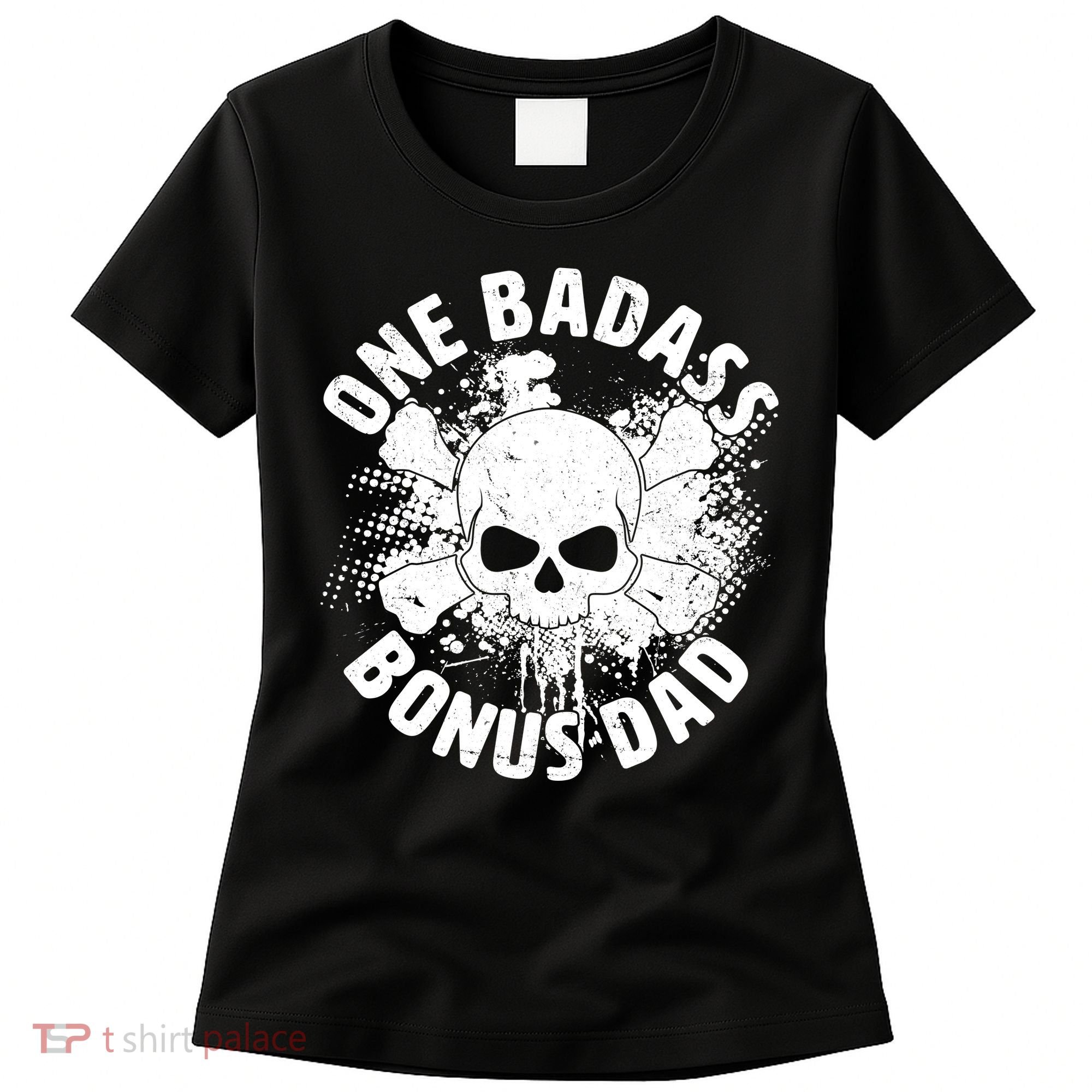 One Badass Bonus Dad Women's T-Shirt