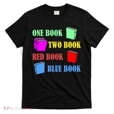 One Book Two Book Red Book Blue Book T-Shirt