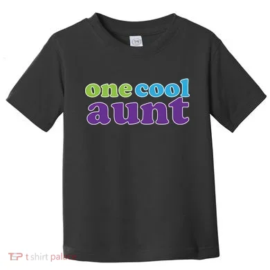One Cool Aunt Toddler T-Shirt