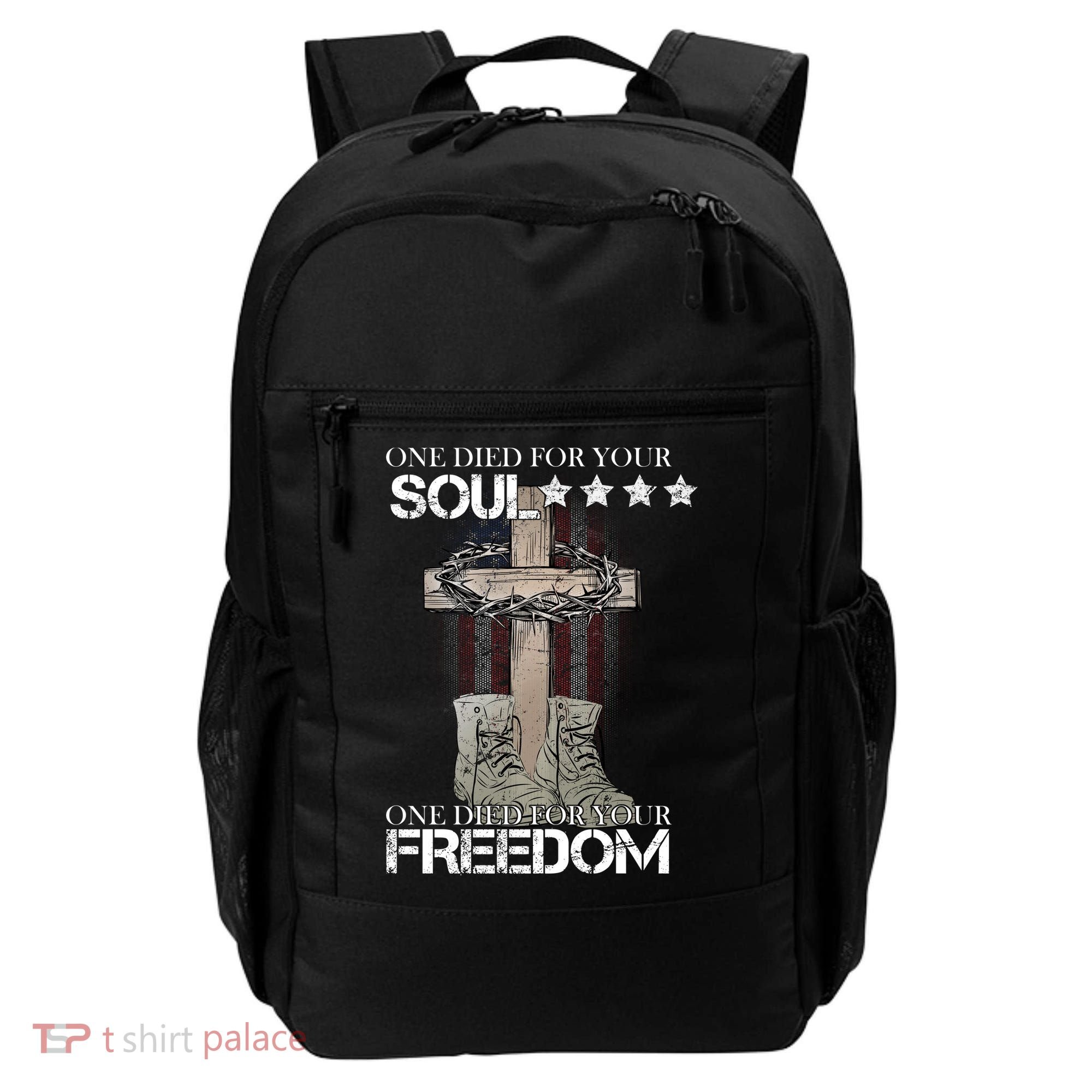 One Died For Your Soul And Freedom Backpack