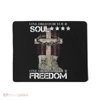 One Died For Your Soul And Freedom Mousepad thumb 0
