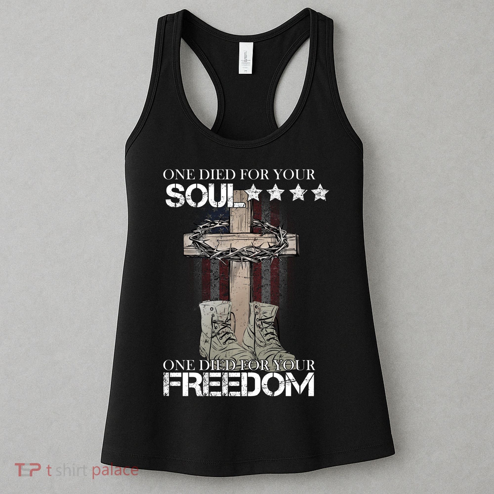 One Died For Your Soul And Freedom Women's Tank Top