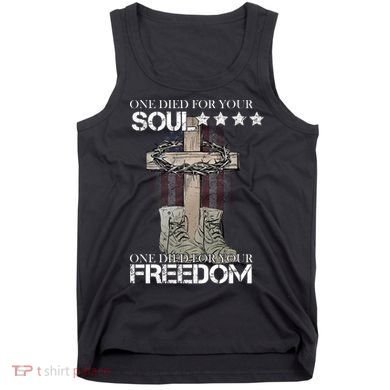 One Died For Your Soul And Freedom Tank Top