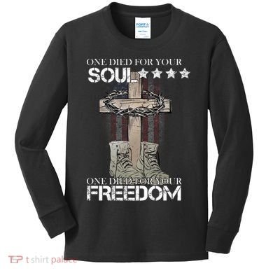 One Died For Your Soul And Freedom Kids Long Sleeve Shirt