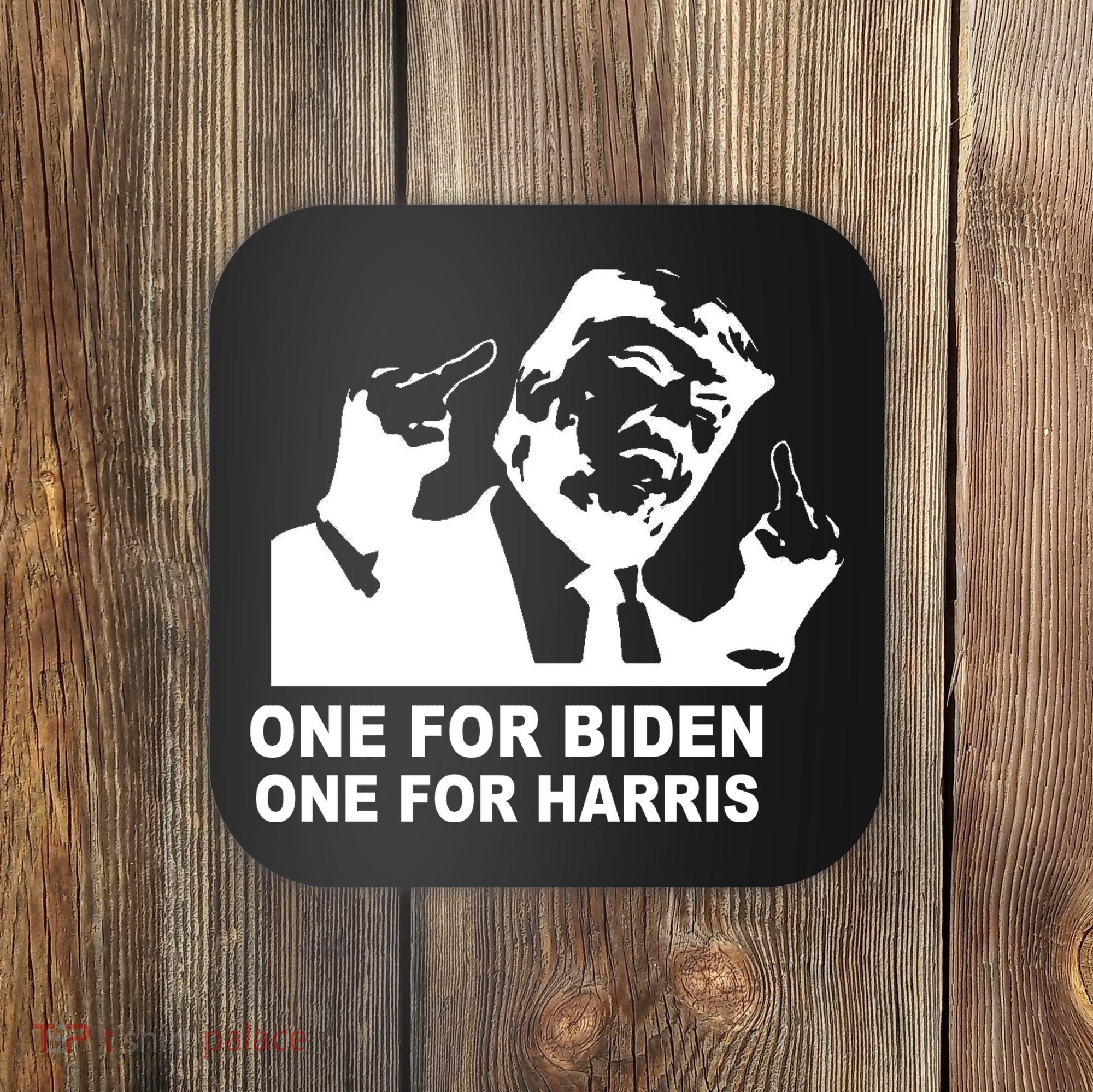 One For Biden One For Harris Pro Trump Coaster