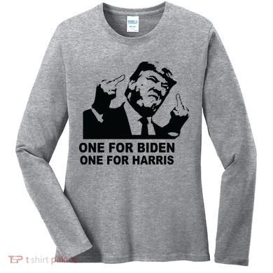 One For Biden One For Harris Pro Trump Women's Long Sleeve Shirt