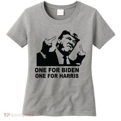 One For Biden One For Harris Pro Trump Women's T-Shirt