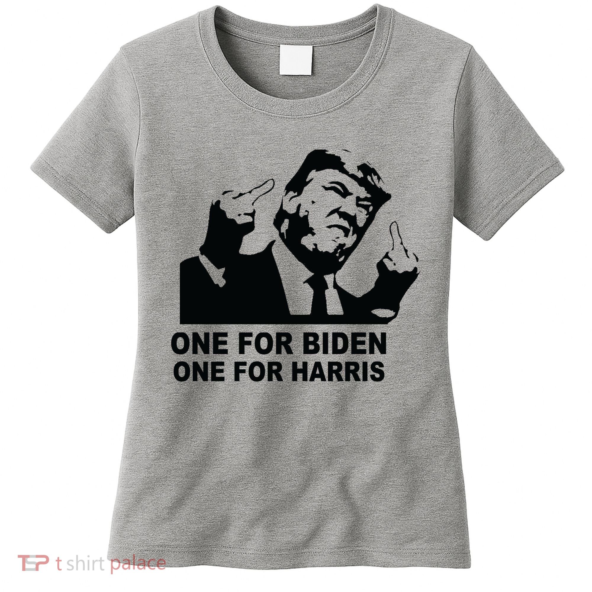 One For Biden One For Harris Pro Trump Women's T-Shirt