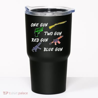 One Gun Two Gun Red Gun Blue Gun Tumbler