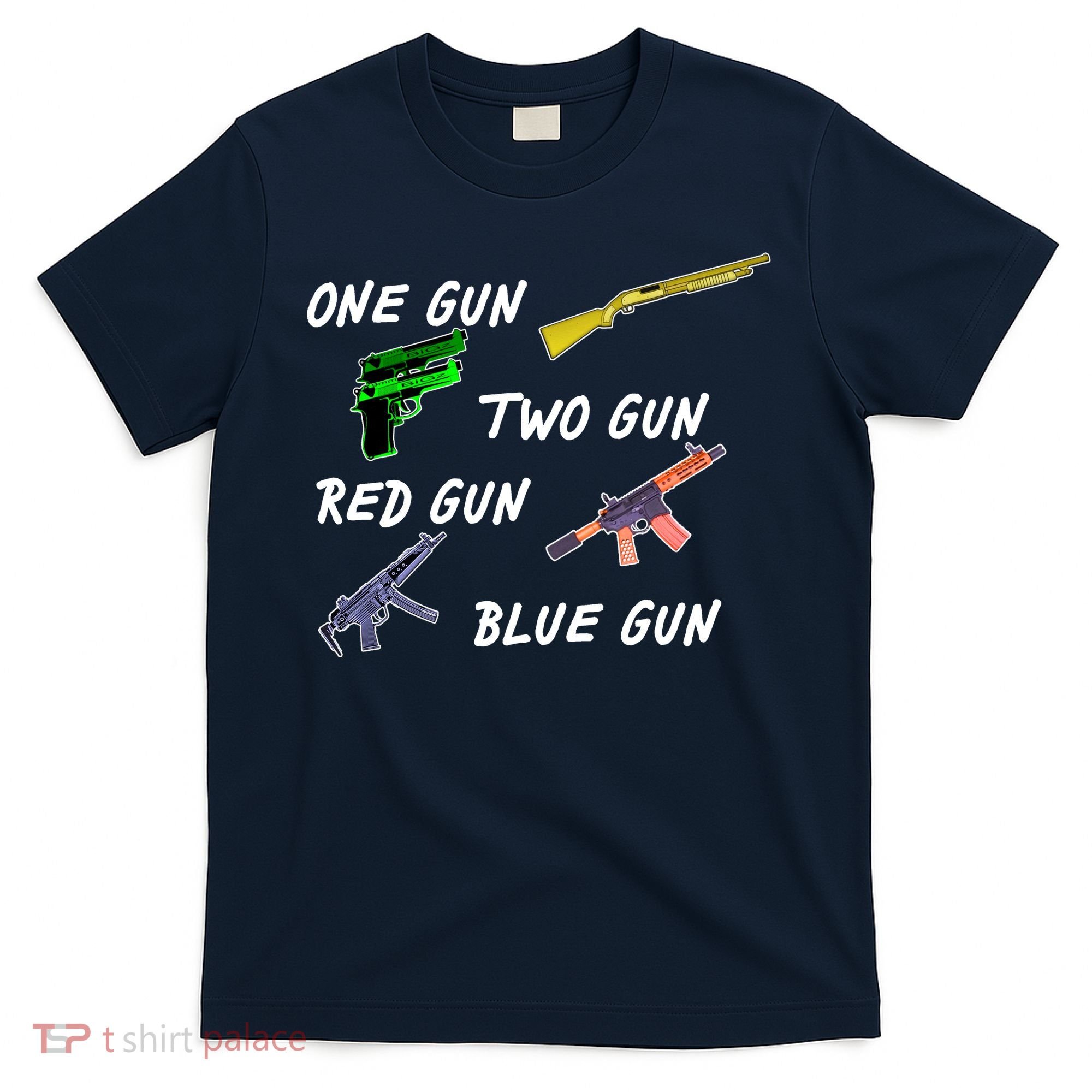 One Gun Two Gun Red Gun Blue Gun T-Shirt