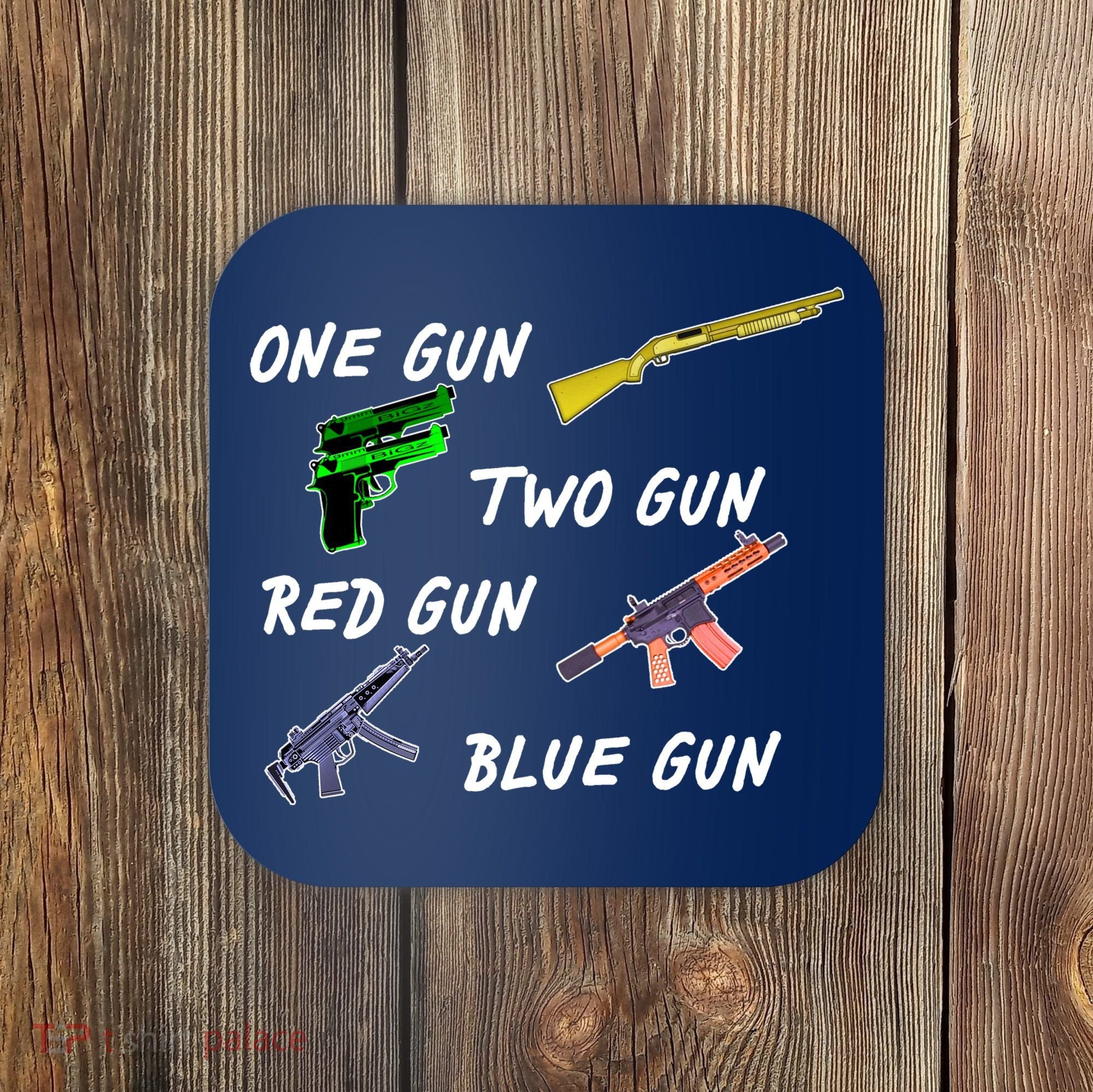 One Gun Two Gun Red Gun Blue Gun Coaster