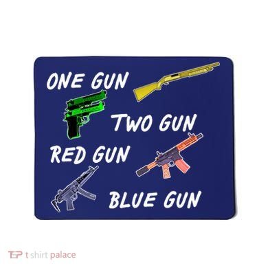 One Gun Two Gun Red Gun Blue Gun Mousepad