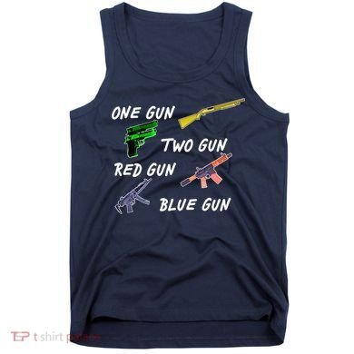 One Gun Two Gun Red Gun Blue Gun Tank Top