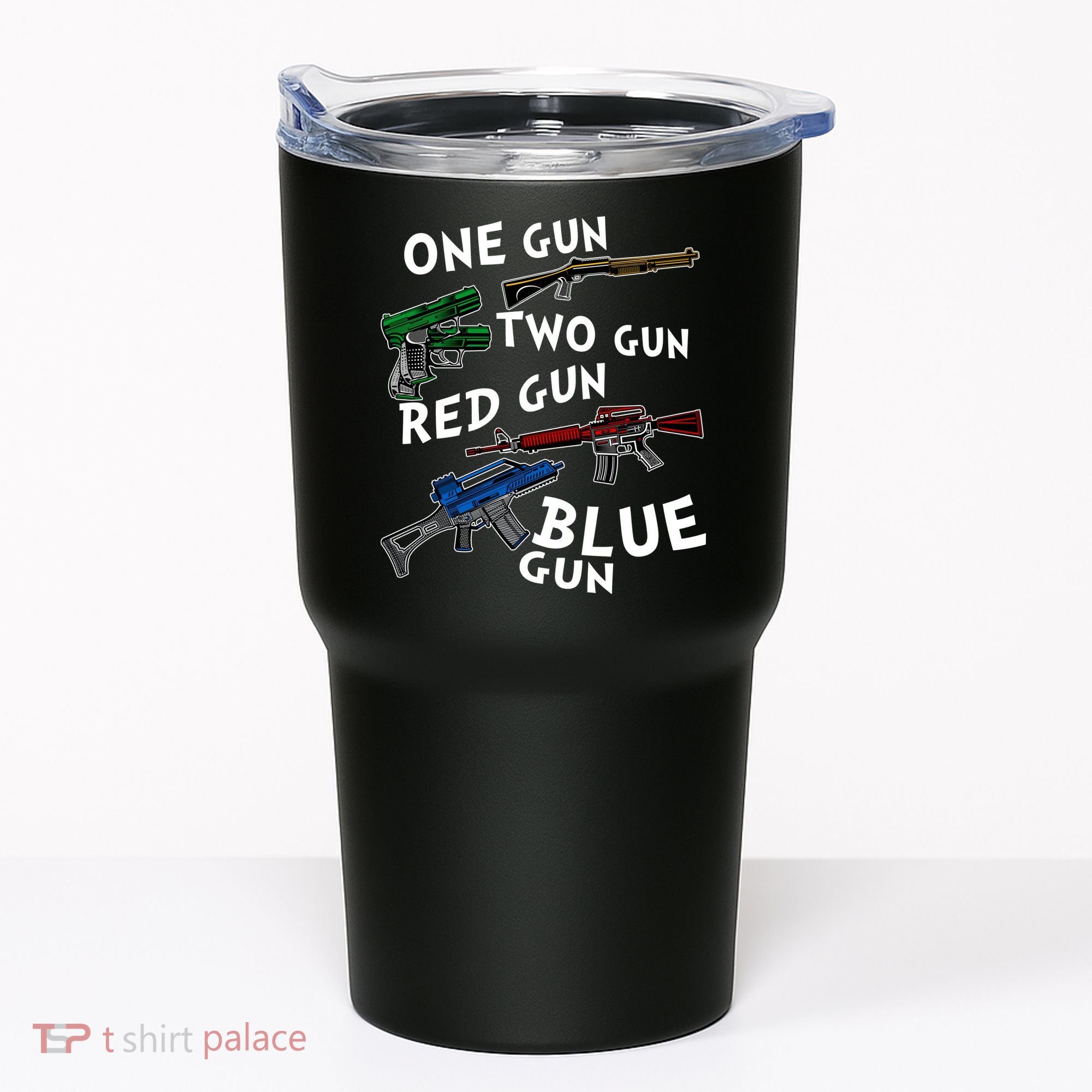 One Gun Two Gun Red Gun Blue Gun Funny Weapons Tumbler