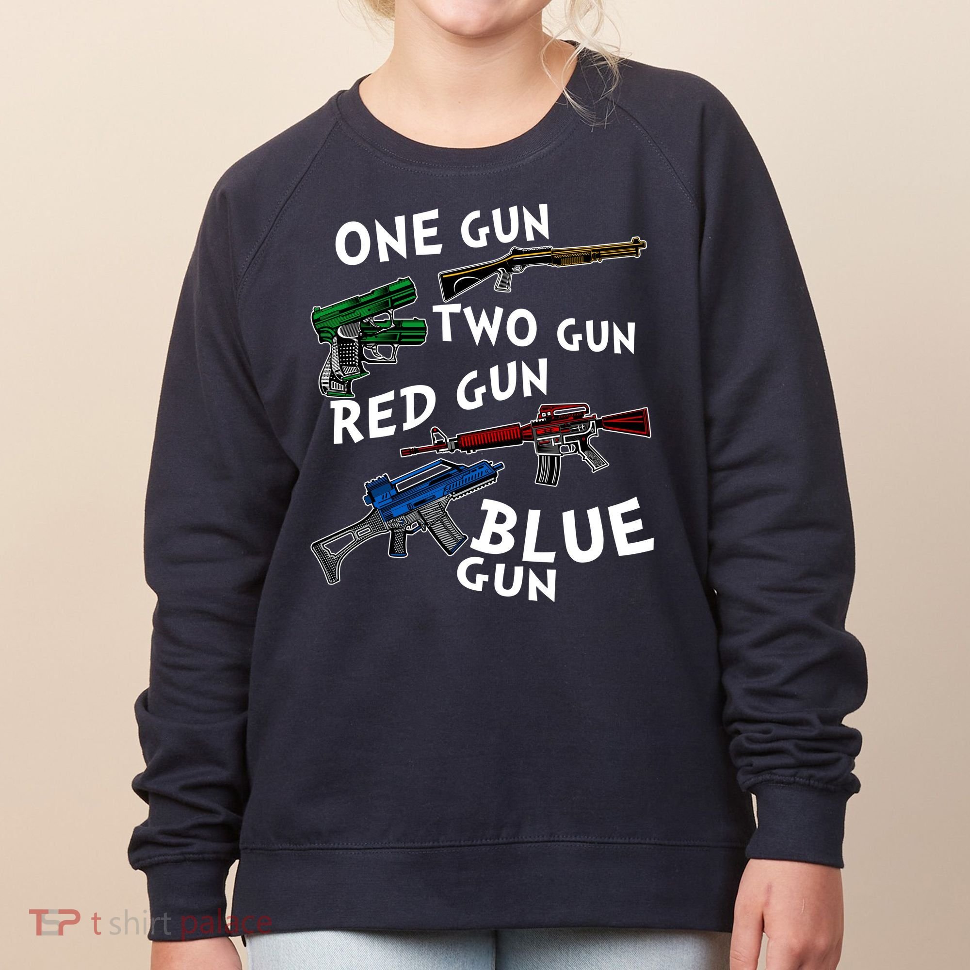 One Gun Two Gun Red Gun Blue Gun Funny Weapons Women's Sweatshirt