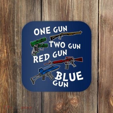 One Gun Two Gun Red Gun Blue Gun Funny Weapons Coaster