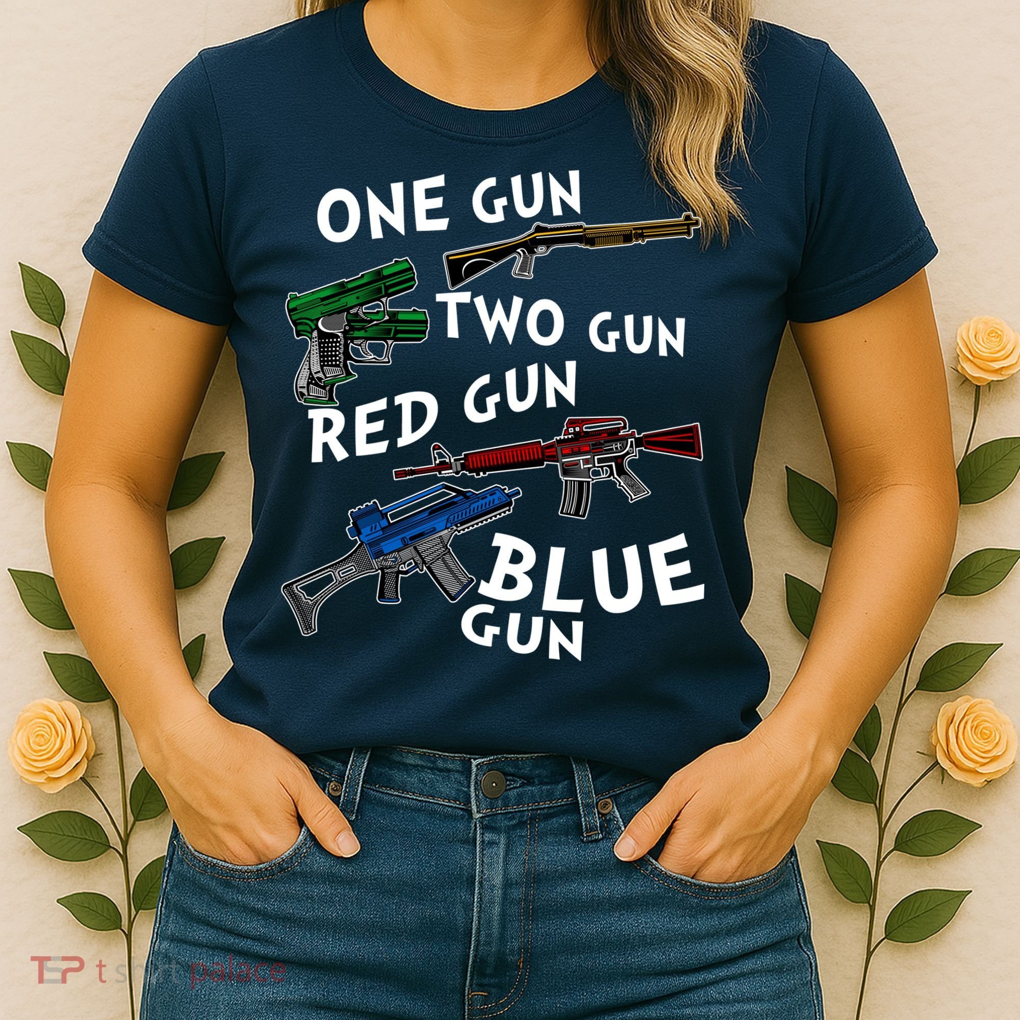 One Gun Two Gun Red Gun Blue Gun Funny Weapons Women's T-Shirt