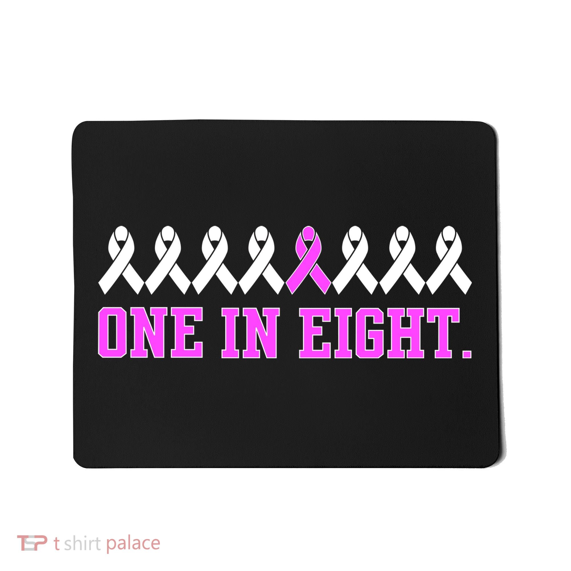 One In Eight Breast Cancer Awareness Mousepad