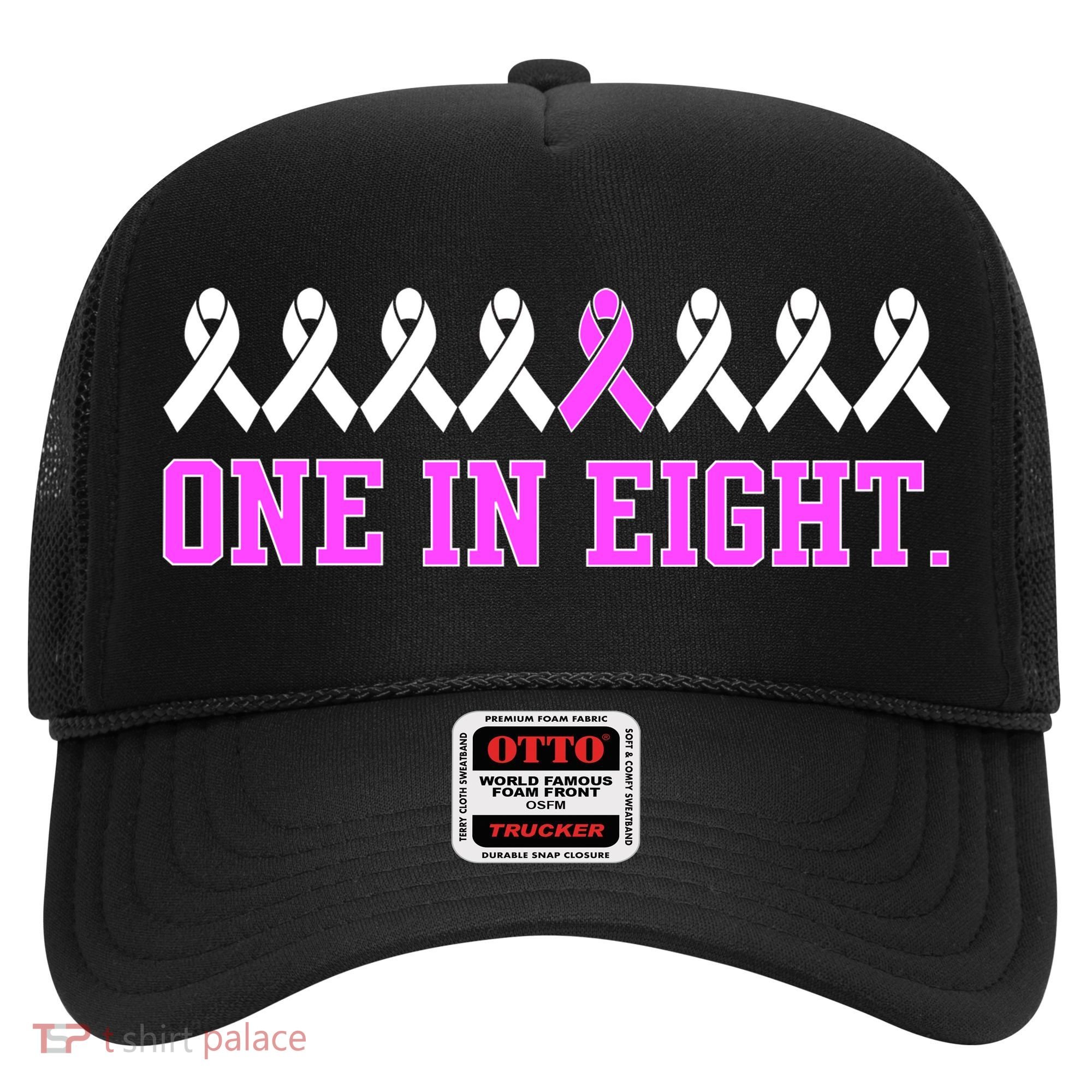 One In Eight Breast Cancer Awareness Hat