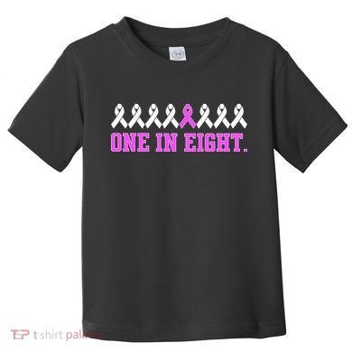 One In Eight Breast Cancer Awareness Toddler T-Shirt