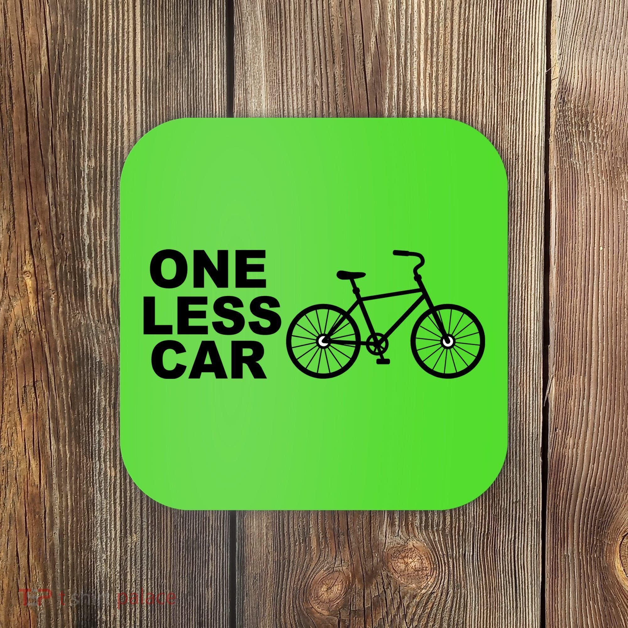 One Less Car Funny Cycling Coaster