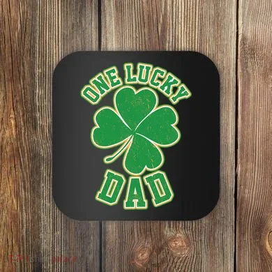 One Lucky Dad Coaster
