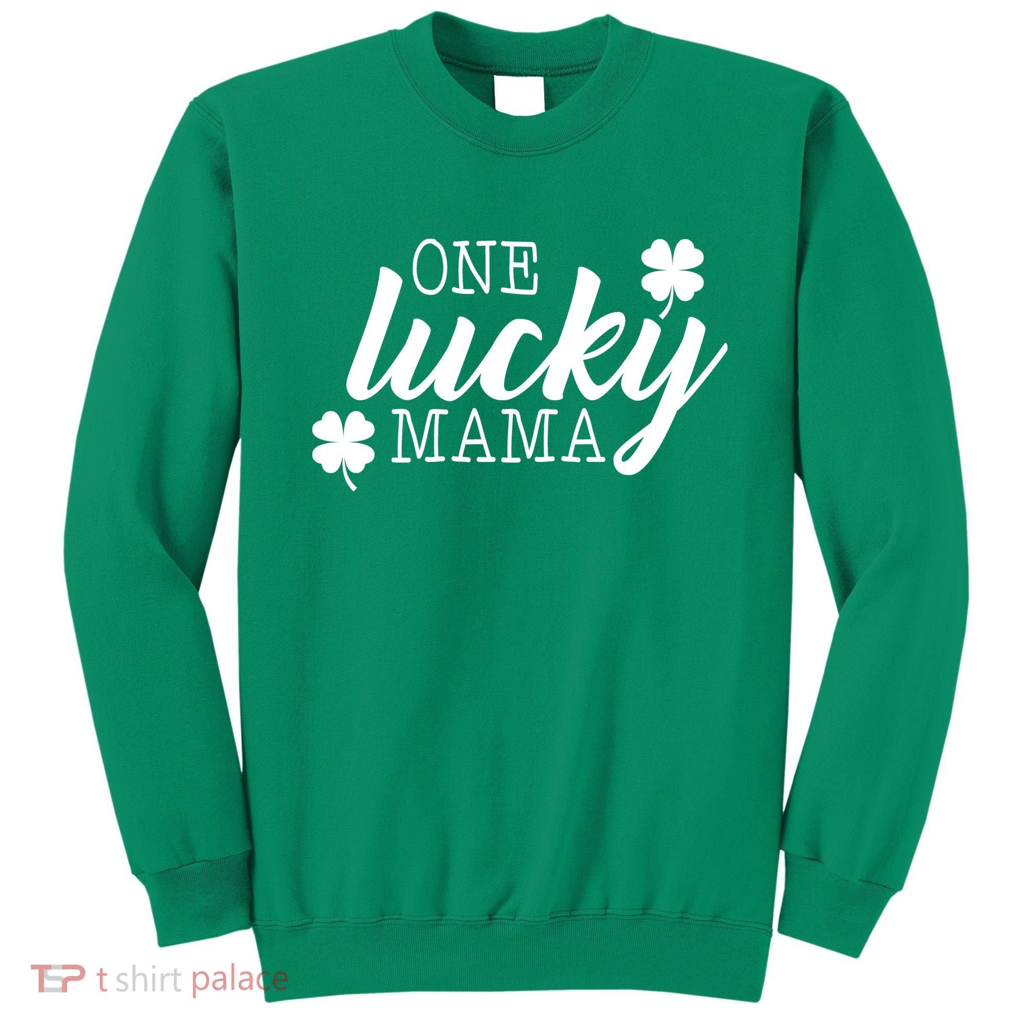 One Lucky Mama Sweatshirt