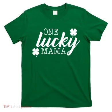 One Lucky Mama T-Shirt