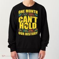 One Month Can't Hold Our History Women's Sweatshirt thumb 0