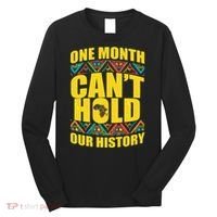 One Month Can't Hold Our History Long Sleeve Shirt thumb 0