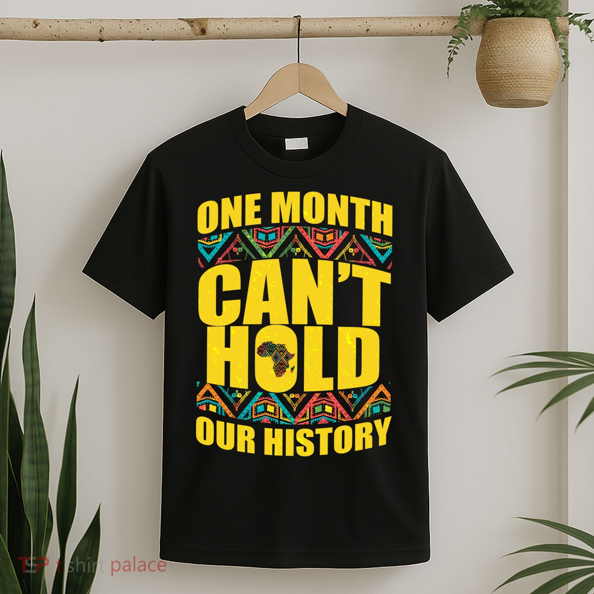 One Month Can't Hold Our History T-Shirt