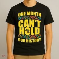 One Month Can't Hold Our History T-Shirt thumb 3